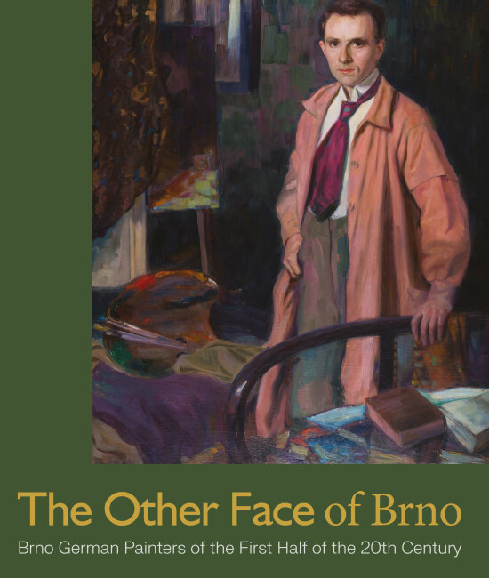 The other face of Brno Brno. German painters of the first half of the 20th century